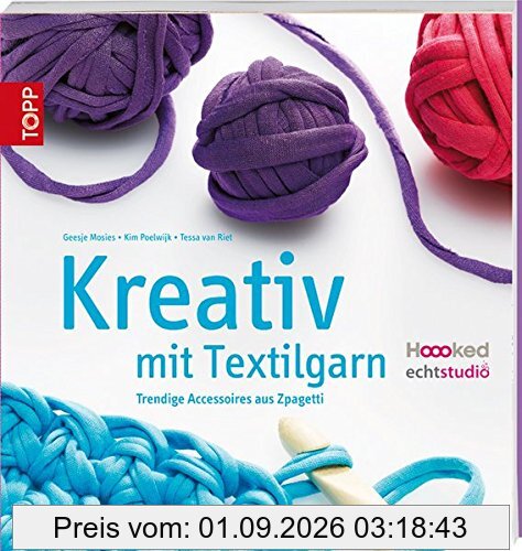 Kreativ mit Textilgarn: Trendige Accessoires aus Zpagetti
