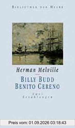 Billy Budd /Benito Cereno (Bibliothek der Meere)