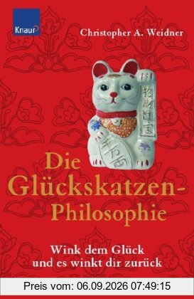 Die Glückskatzen-Philosophie: Wink dem Glück und es winkt dir zurück