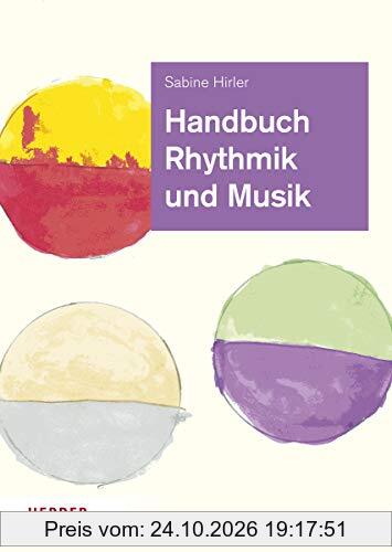 Handbuch Rhythmik und Musik: Theorie und Praxis für die Arbeit in der Kita