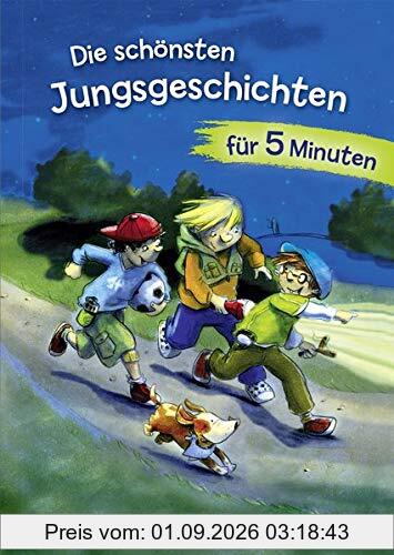 Die schönsten Jungsgeschichten für 5 Minuten