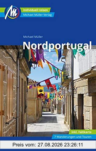Nordportugal Reiseführer Michael Müller Verlag: Individuell reisen mit vielen praktischen Tipps