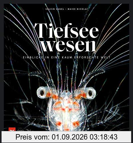 Tiefseewesen: Einblicke in eine kaum erforschte Welt