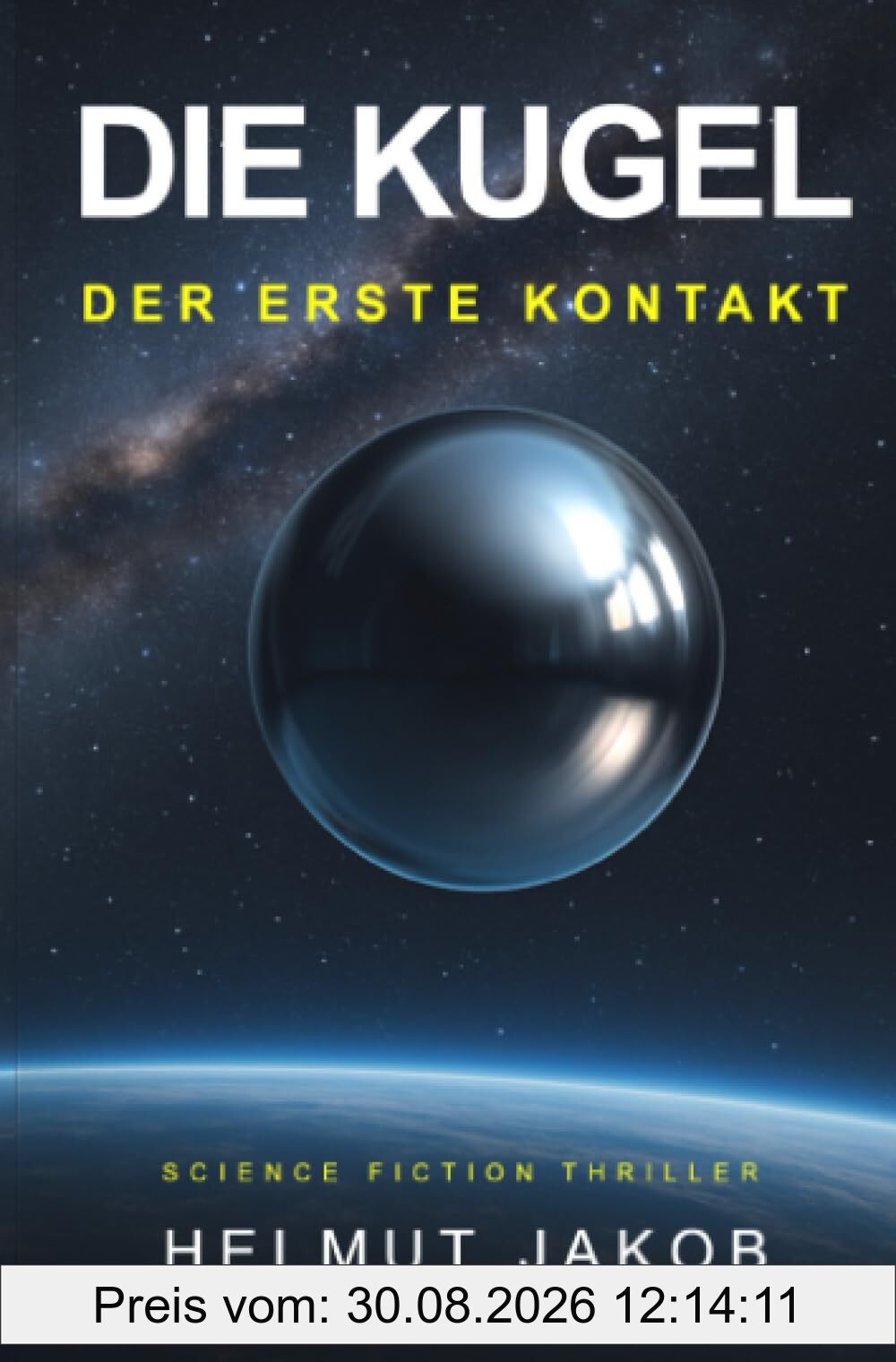 DIE KUGEL: Der erste Kontakt