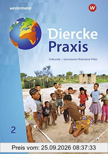 Diercke Praxis SI Erdkunde - Arbeits- und Lernbuch: Schülerband 2: Ausgabe 2022 (Diercke Praxis SI - Arbeits- und Lernbuch: Ausgabe 2022 …