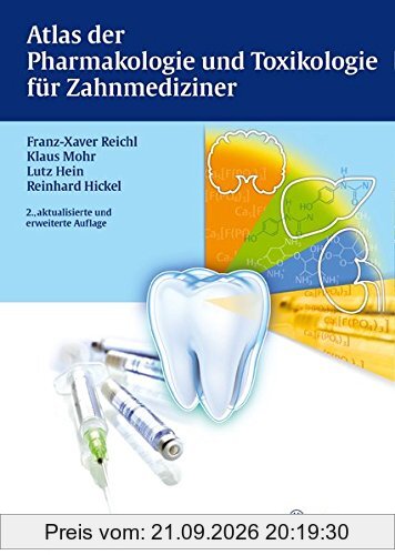 Atlas der Pharmakologie und Toxikologie für Zahnmediziner