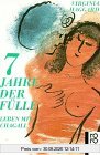 Sieben Jahre der Fülle: Leben mit Chagall