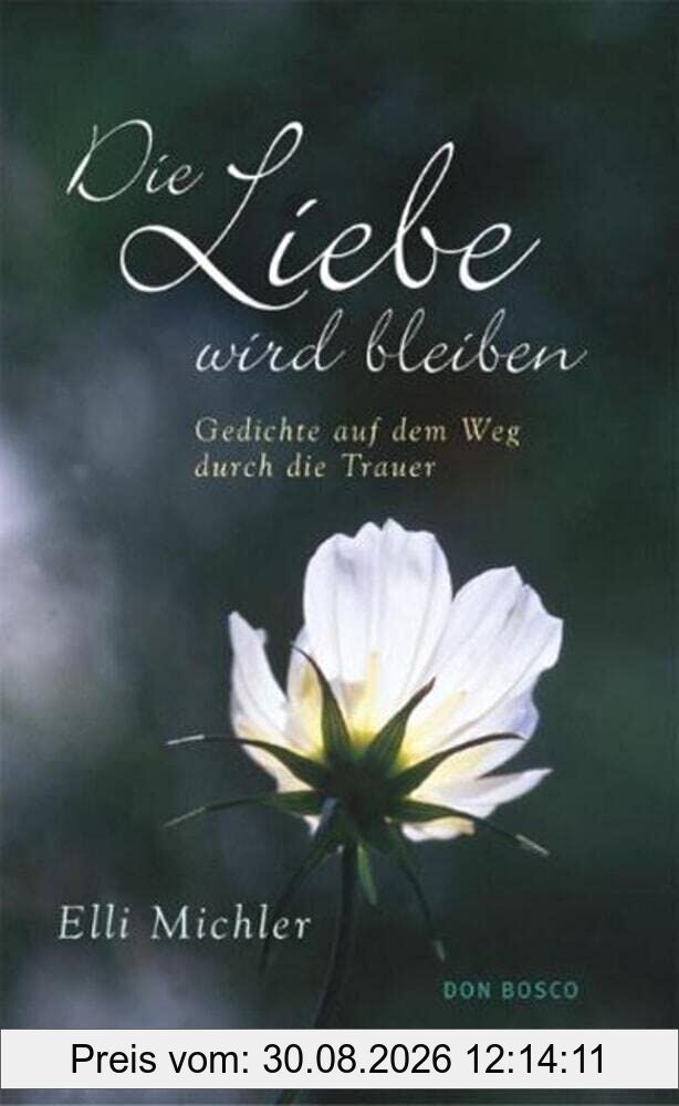 Die Liebe wird bleiben
