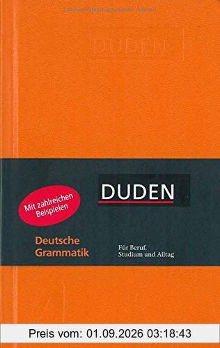Deutsche Grammatik: Die Sprachlehre (Duden pur)