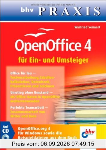OpenOffice 4 für Ein- und Umsteiger: (bhv Praxis)