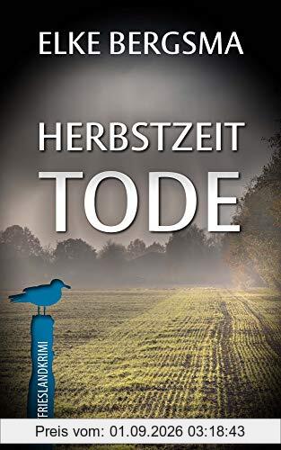 Herbstzeittode: Ostfrieslandkrimi