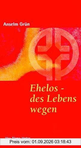 Ehelos, des Lebens wegen