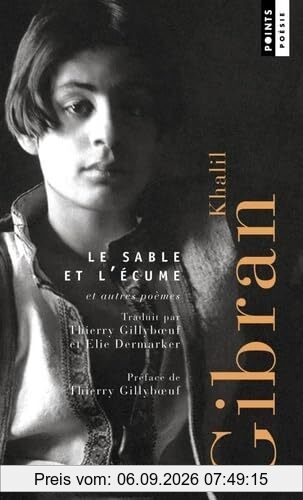 Le sable et l'écume : et autres poèmes