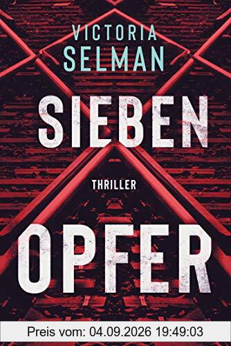 Sieben Opfer: Thriller - Ein Fall für Ziba MacKenzie 1