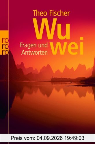 Wu wei. Fragen und Antworten