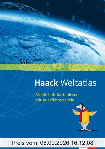 Haack Weltatlas für Sekundarstufe I und II / Arbeitsheft Kartenlesen