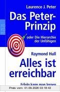 Das Peter-Prinzip. Alles ist erreichbar. Sonderausgabe