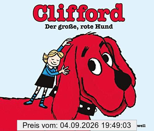Clifford: Der große, rote Hund - Kinderbücher ab 2 Jahre