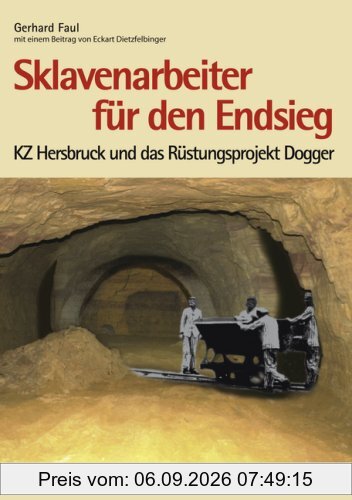 Sklavenarbeiter für den Endsieg