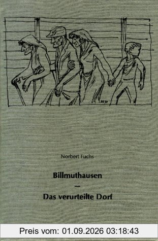 Billmuthausen.Das verurteilte Dorf.