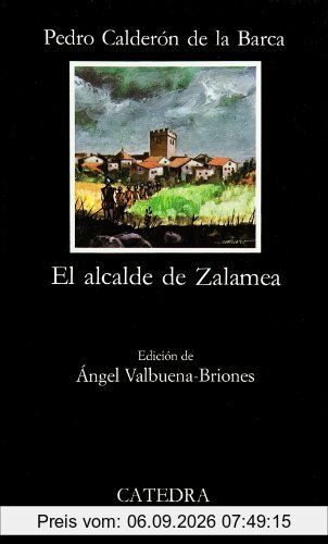 El alcalde de Zalamea (Letras Hispánicas)