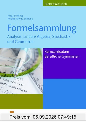 Formelsammlung. Kerncurriculum Mathematik Niedersachsen. Fachgymnasien/Berufliche Gymnasien