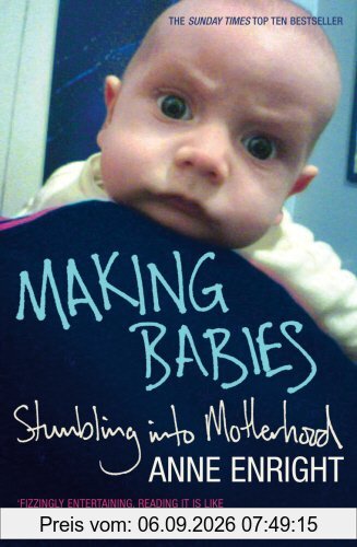 Making Babies: Stumbling into Motherhood