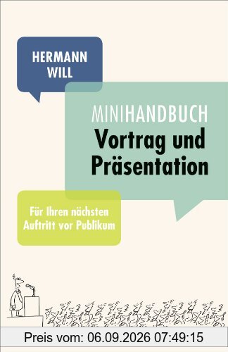 Mini-Handbuch Vortrag und Präsentation: Für Ihren nächsten Auftritt vor Publikum (Beltz Taschenbuch)
