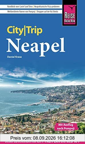 Reise Know-How CityTrip Neapel: Reiseführer mit Stadtplan und kostenloser Web-App