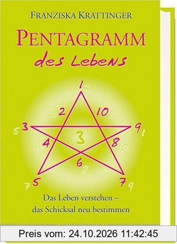 Pentagramm des Lebens. Das Leben verstehen, das Schicksal neu bestimmen
