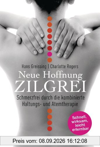 Neue Hoffnung Zilgrei: Schmerzfrei durch die kombinierte Haltungs- und Atemtherapie