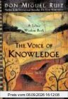 The Voice of Knowledge: A Practical Guide to Inner Peace (Toltec Wisdom)