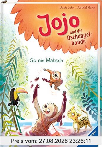 Jojo und die Dschungelbande, Band 4: So ein Matsch (Erstleser)