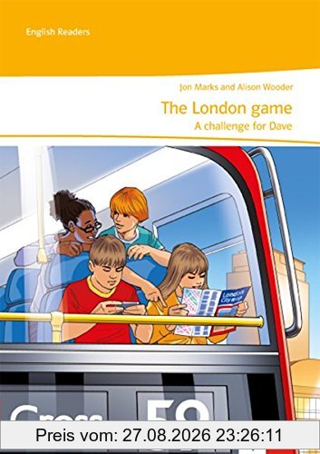 The London game - A challenge for Dave: Englische Lektüre für die 6. Klasse