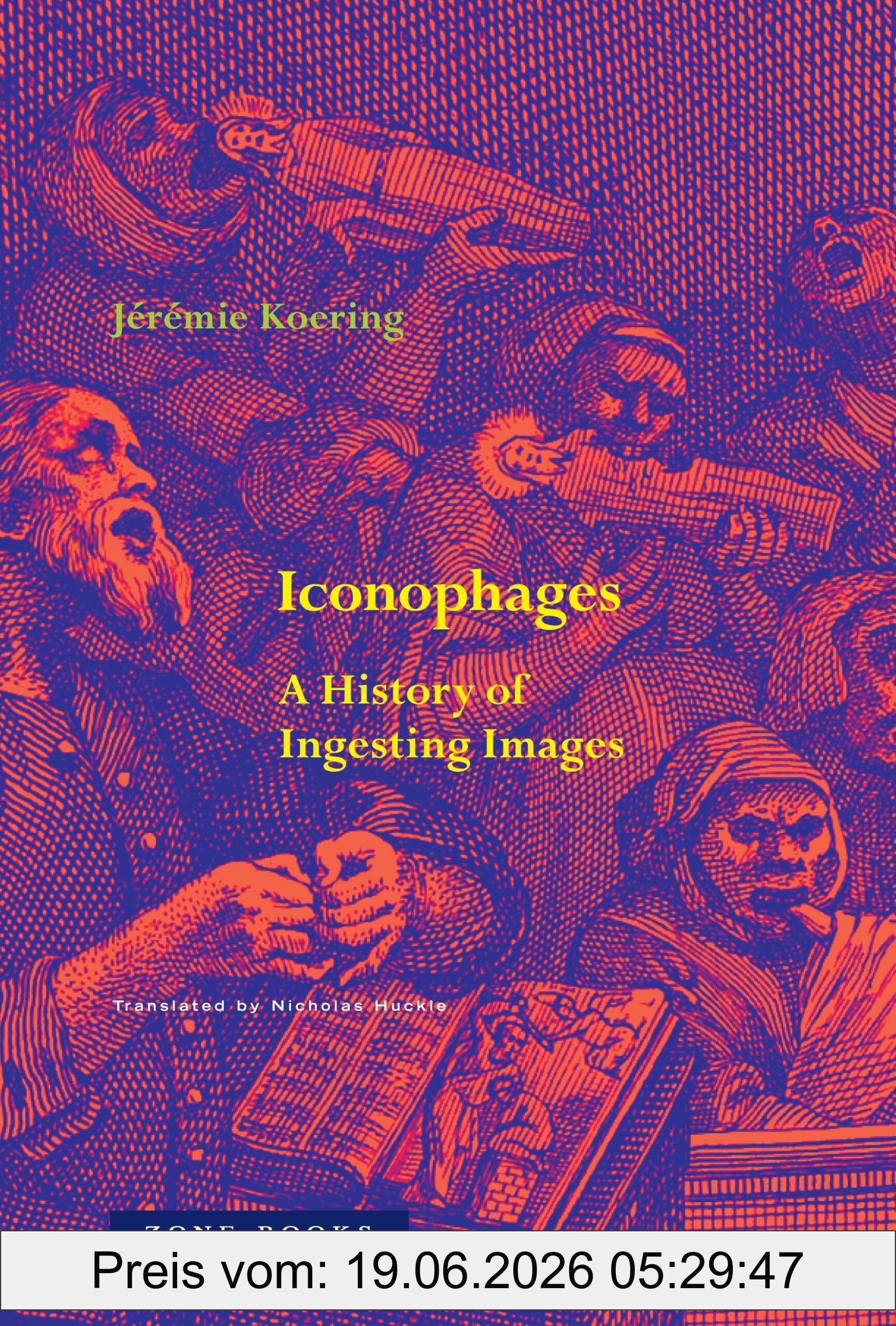 Jrmie Koering Iconophages, A History Of Ingesting Images