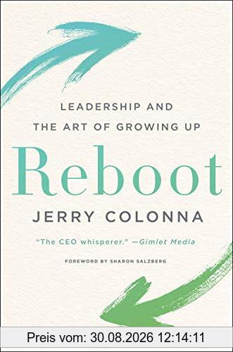 Reboot: Leadership and the Art of Growing Up
