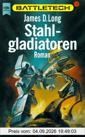 Battletech 19: Stahlgladiatoren