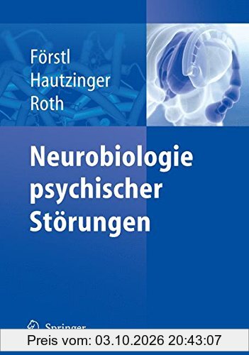 Neurobiologie psychischer Störungen