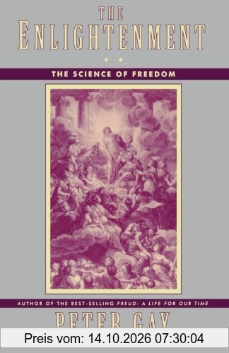 The Enlightenment: The Science of Freedom: The Science of Freedom v. 2