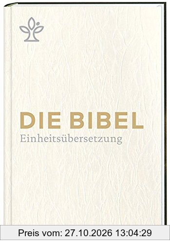 Die Bibel. Geschenkausgabe.: Gesamtausgabe. Revidierte Einheitsübersetzung 2017.