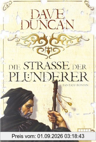 Die Straße der Plünderer: Fantasy-Roman