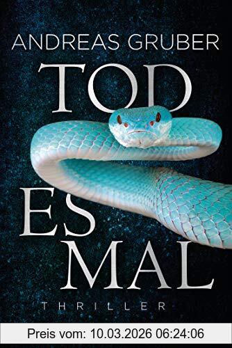 Andreas Gruber Todesmal, Maarten S. Sneijder Und Sabine Nemez 5 - Thriller