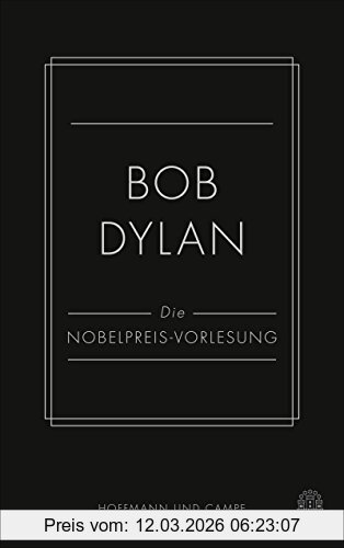 Bob Dylan Die Nobelpreis-Vorlesung