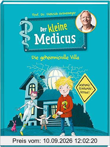 Der kleine Medicus. Band 1. Die geheimnisvolle Villa