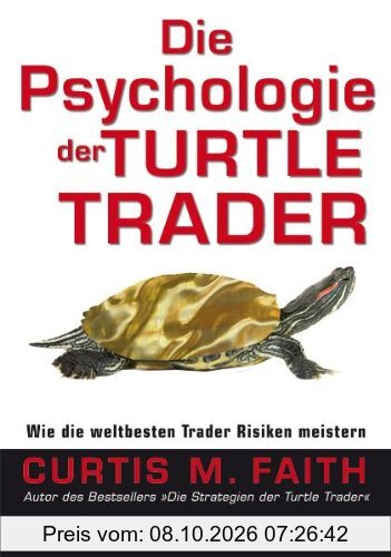 Die Psychologie der Turtle Trader: Wie die weltbesten Trader Risiken meistern