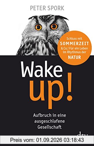 Wake up!: Aufbruch in eine ausgeschlafene Gesellschaft