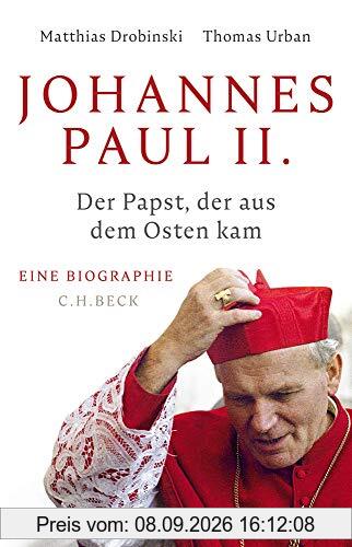 Johannes Paul II.: Der Papst, der aus dem Osten kam
