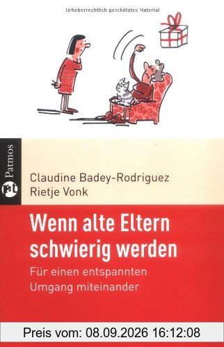 Wenn alte Eltern schwierig werden: Für einen entspannten Umgang miteinander