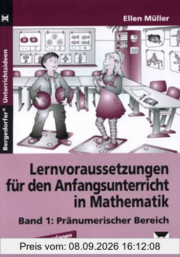 Lernvoraussetzungen für den Anfangsunterricht in Mathematik 1: Pränumerischer Bereich