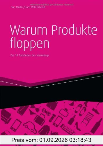 Warum Produkte floppen: Die 10 Todsünden des Marketings